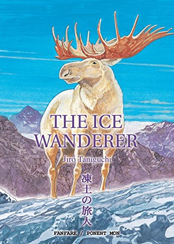 The Ice Wanderer: Jiro Taniguchi von Ponent Mon, S.L.